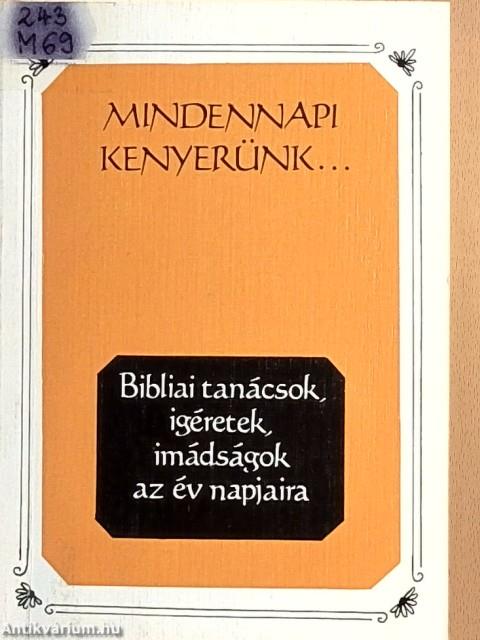 Mindennapi kenyerünk...