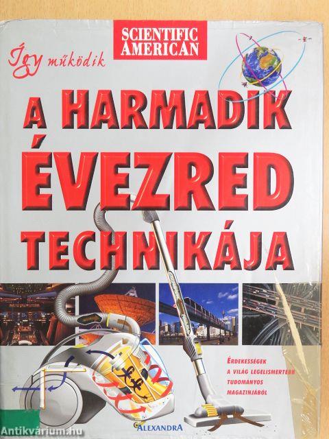 Így működik a harmadik évezred technikája