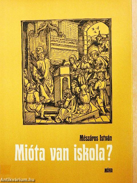 Mióta van iskola?