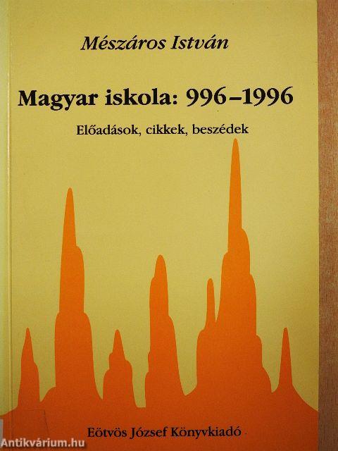 Magyar iskola: 996-1996