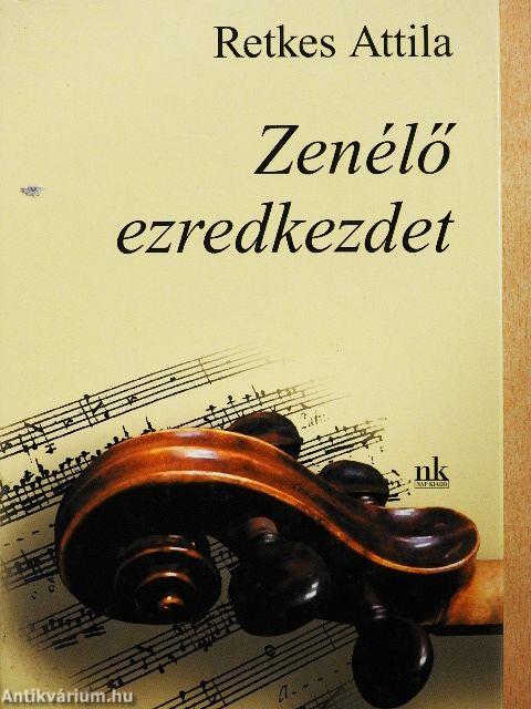Zenélő ezredkezdet