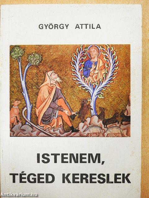 Istenem, téged kereslek