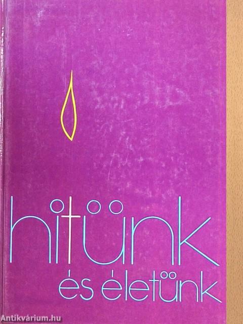 Hitünk és életünk