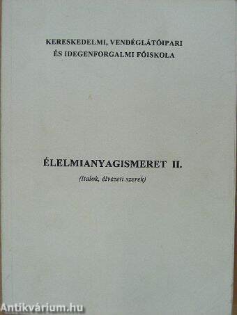 Élelmianyagismeret II.