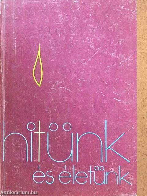 Hitünk és életünk