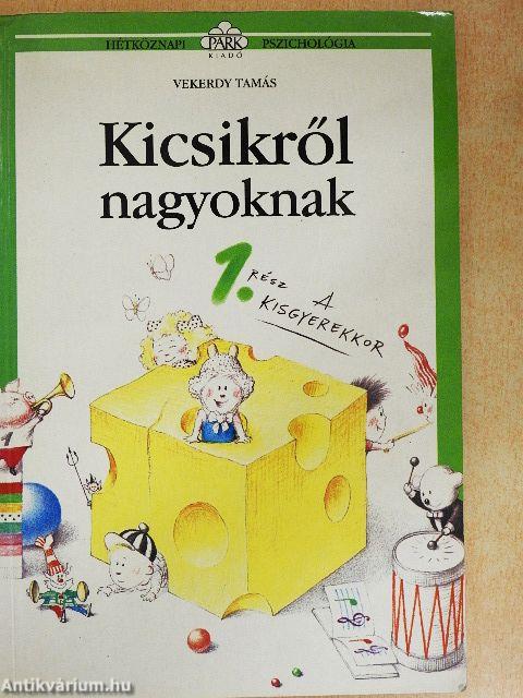 Kicsikről nagyoknak 1.