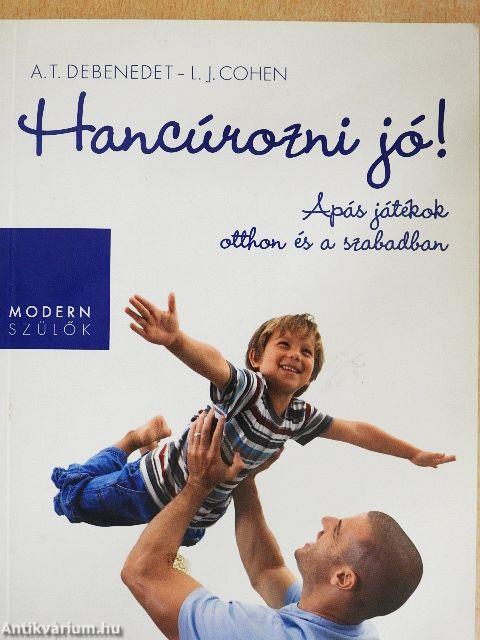 Hancúrozni jó!