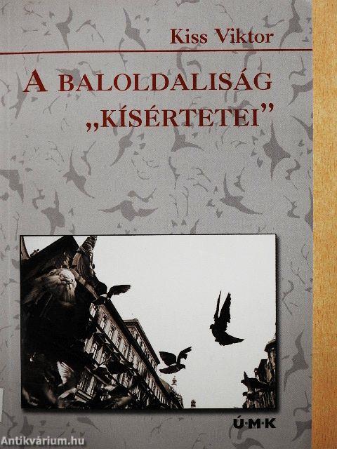 A baloldaliság "kísértetei"