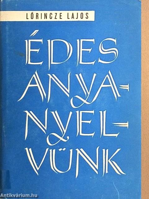 Édes anyanyelvünk