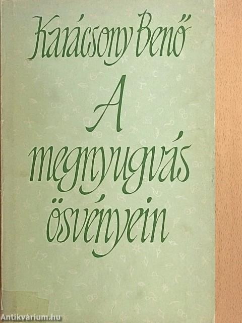 A megnyugvás ösvényein