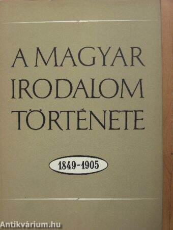 A magyar irodalom története 1849-1905