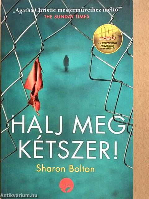 Halj meg kétszer!