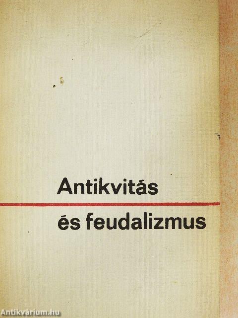 Antikvitás és feudalizmus