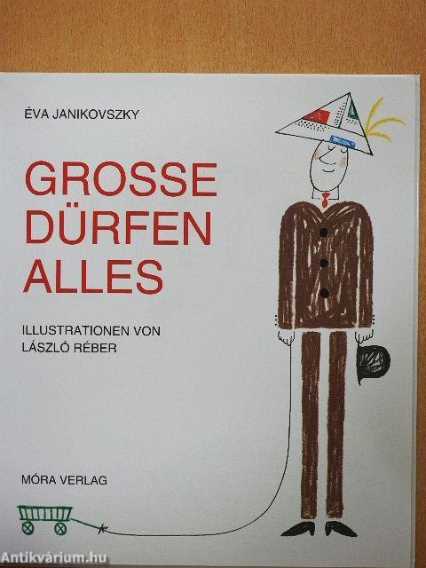 Große Dürfen Alles