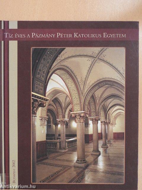 Tíz éves a Pázmány Péter Katolikus Egyetem