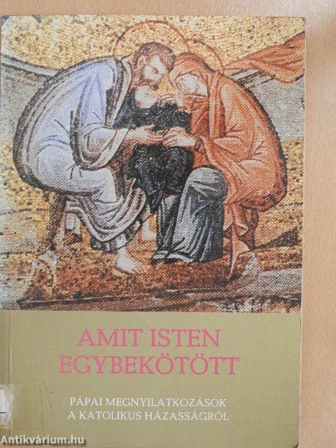 Amit Isten egybekötött
