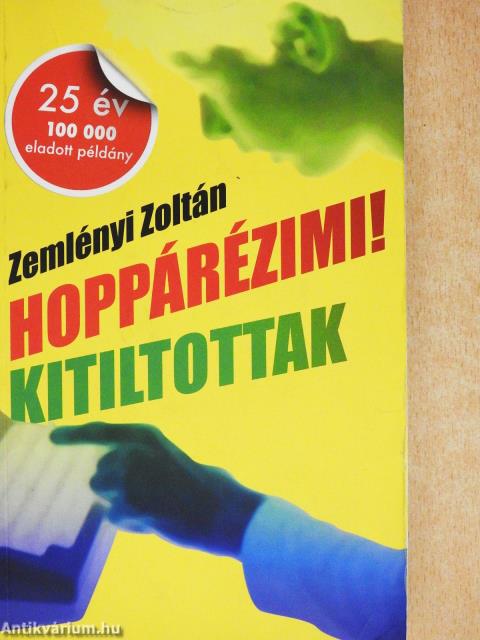 Hoppárézimi!/Kitiltottak (dedikált példány)