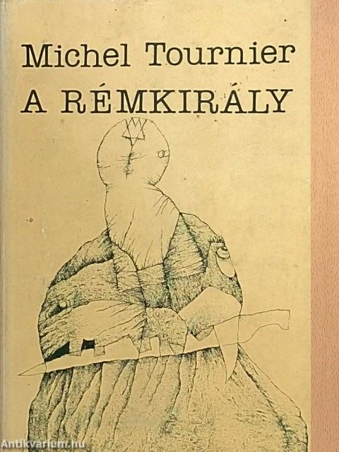 A Rémkirály
