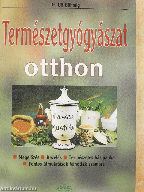 Természetgyógyászat otthon