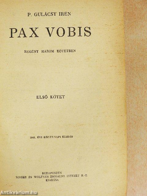 Pax Vobis I-III.