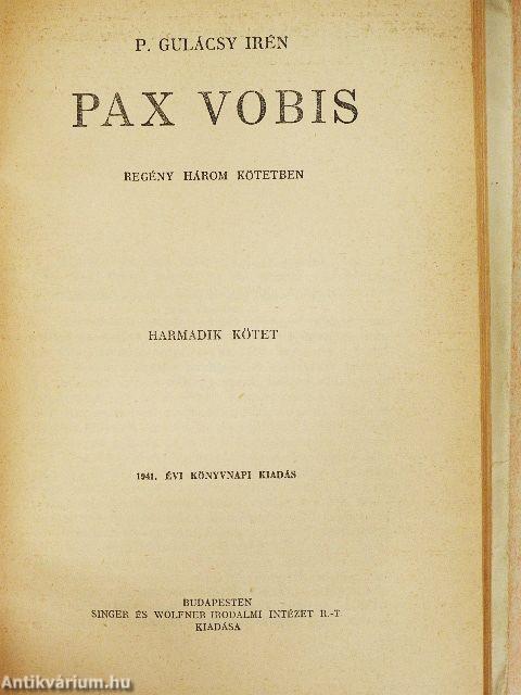 Pax Vobis I-III.