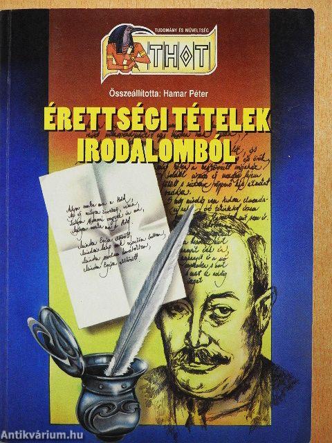 Érettségi tételek irodalomból
