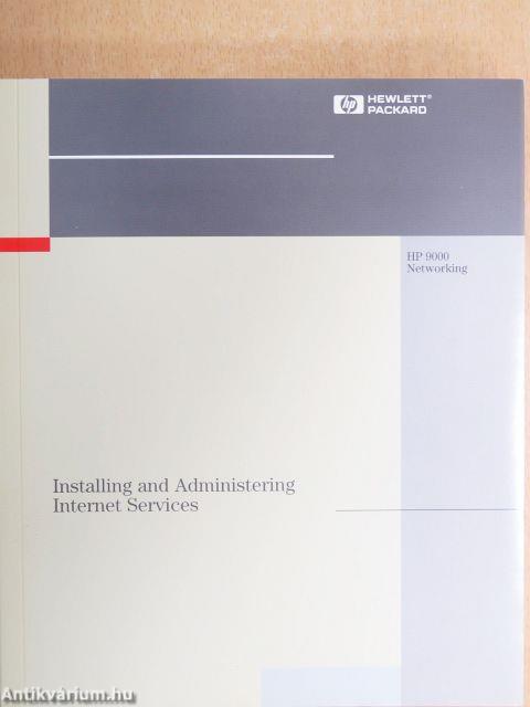 Installing and Administering Internet Services