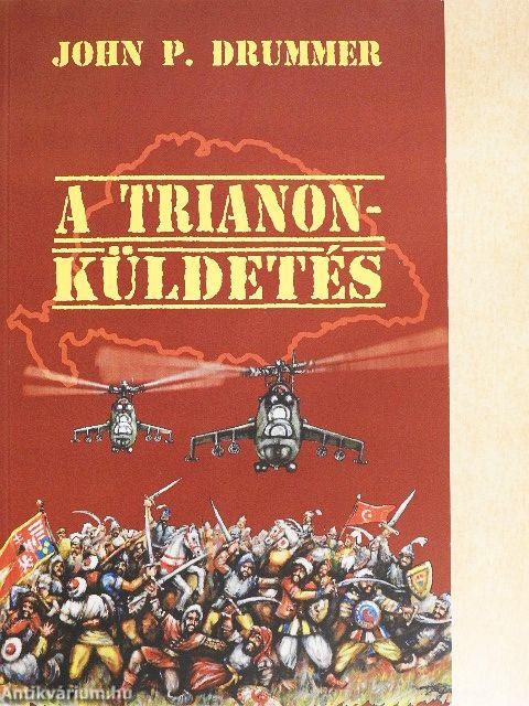 A Trianon-küldetés