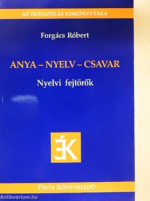 Anya-nyelv-csavar