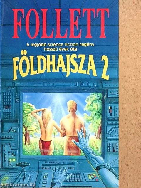 Földhajsza 2.
