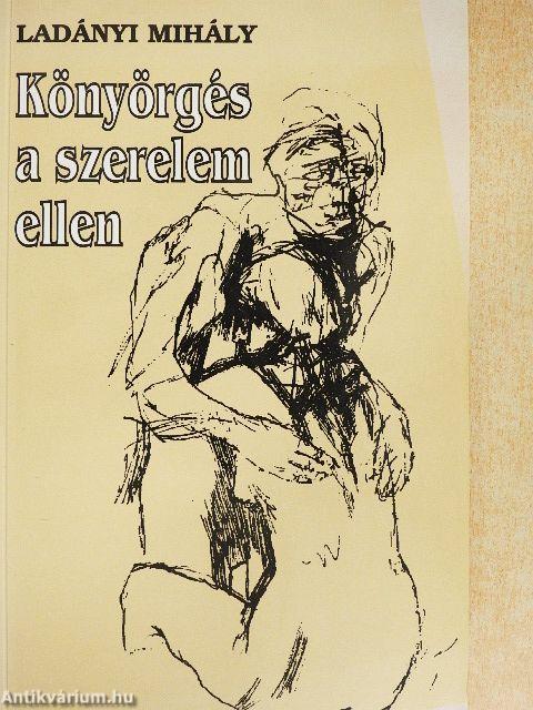 Könyörgés a szerelem ellen