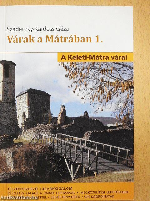 Várak a Mátrában 1-2.