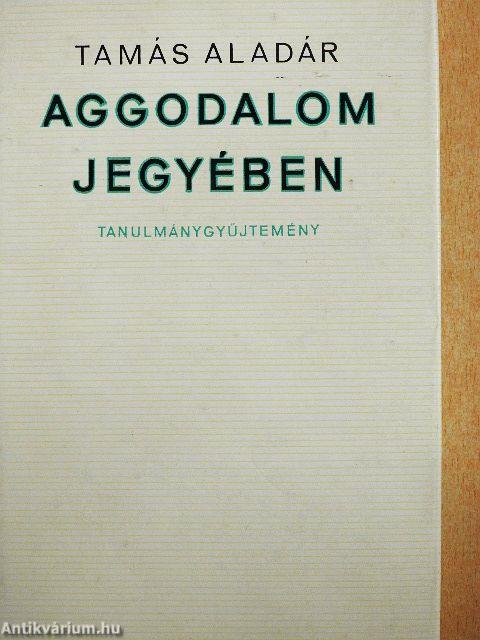 Aggodalom jegyében