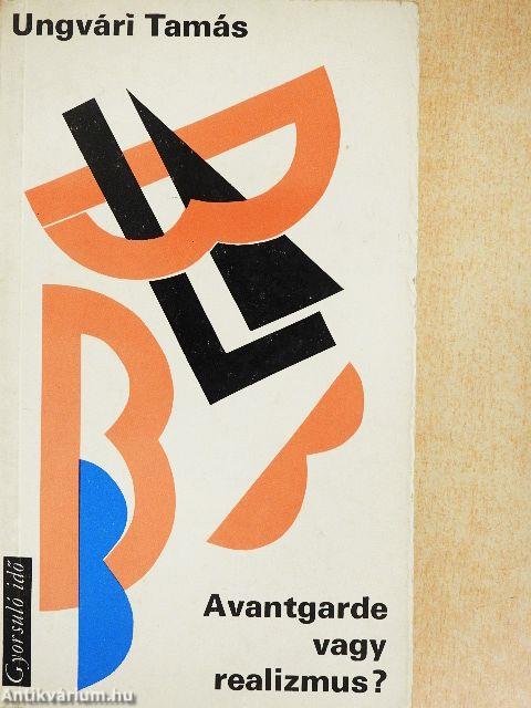 Avantgarde vagy realizmus?
