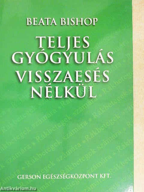 Teljes gyógyulás visszaesés nélkül