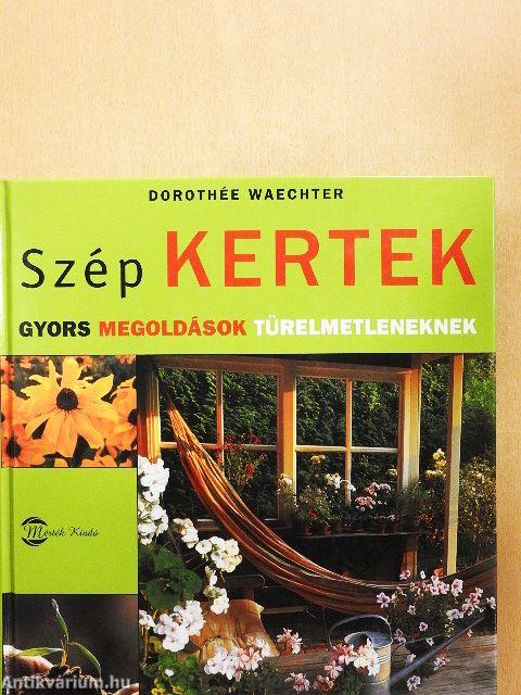Szép kertek