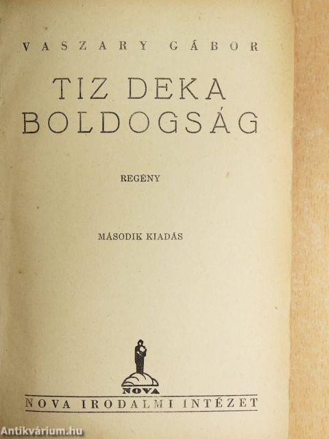 Tiz deka boldogság