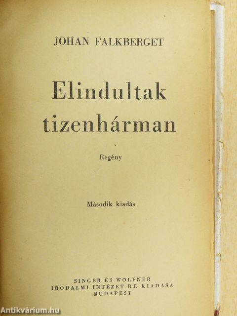 Elindultak tizenhárman