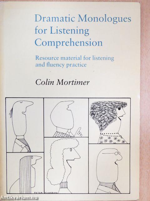 Dramatic Monologues for Listening Comprehension