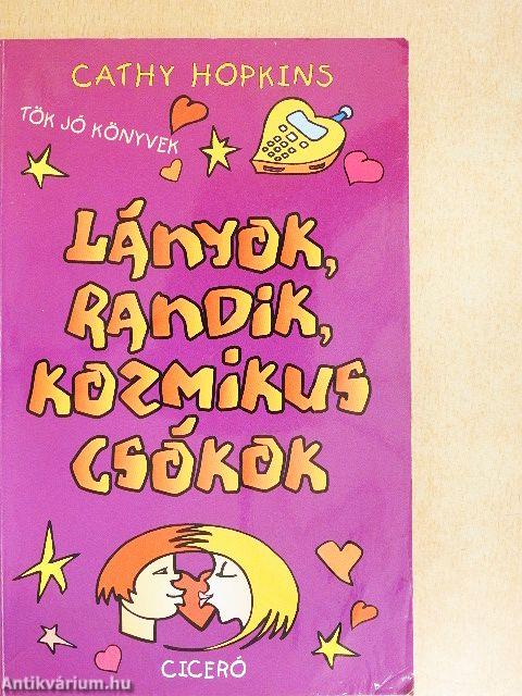 Lányok, randik, kozmikus csókok