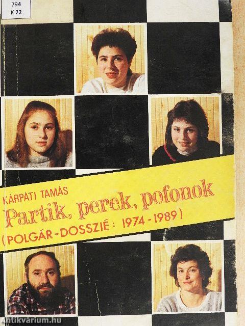 Partik, perek, pofonok