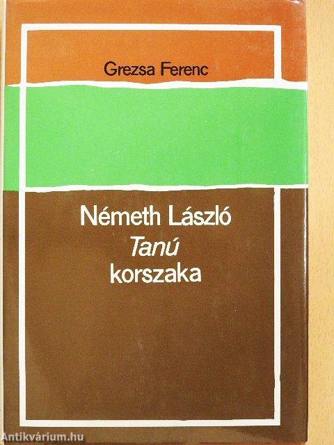 Németh László Tanú-korszaka