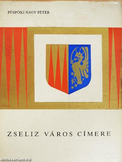 Zseliz város címere
