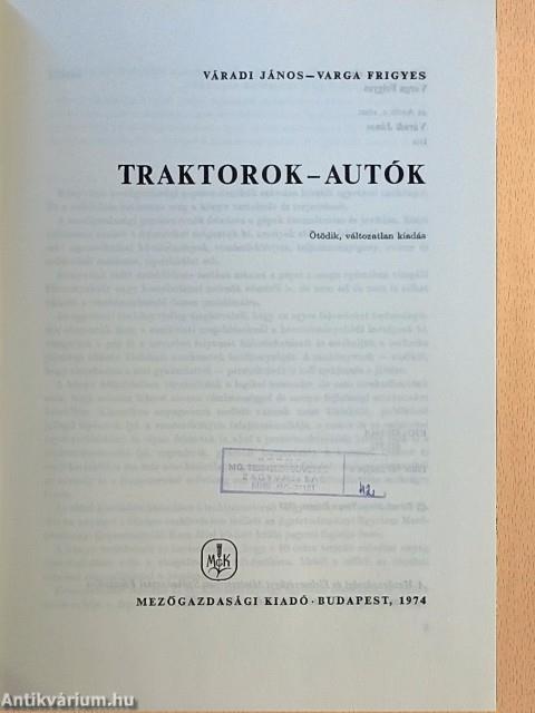 Traktorok, autók