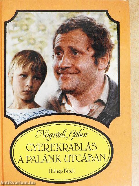 Gyerekrablás a Palánk utcában