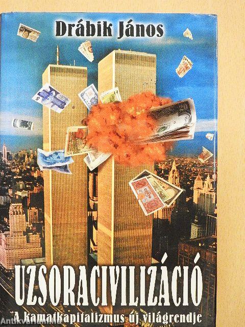 Uzsoracivilizáció I-III.