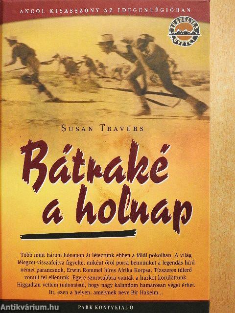 Bátraké a holnap