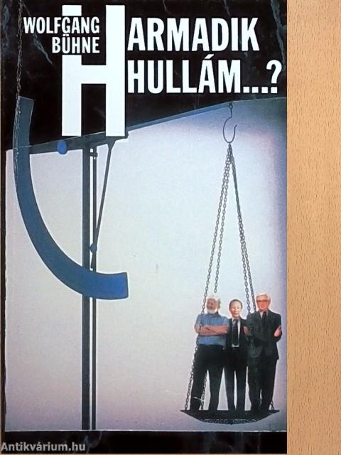 Harmadik hullám...?