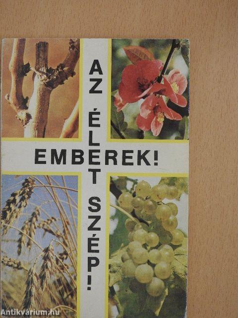Emberek! Az élet szép!