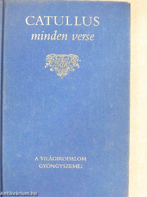 Caius Valerius Catullus minden verse